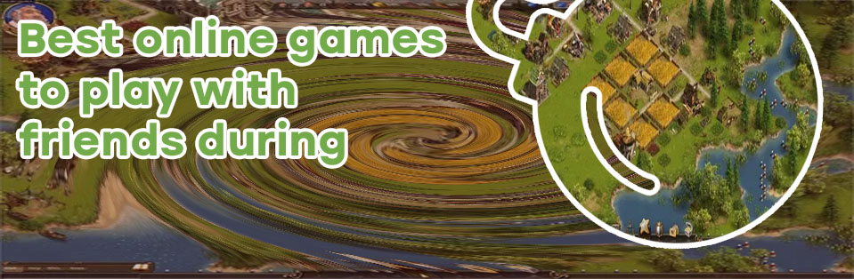 Best online browser games with friends