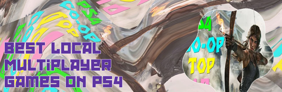 Best playstation 4 multiplayer games