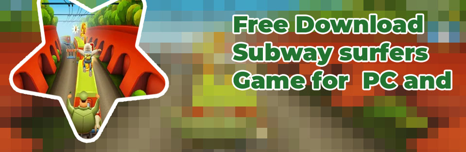 Subway surfers on computer